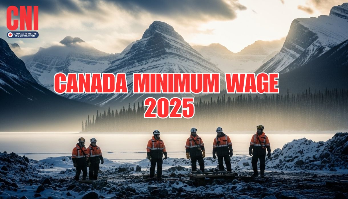 Minimum Wage in Canada 2025: Province-Wise Breakdown and Affordability Challenges