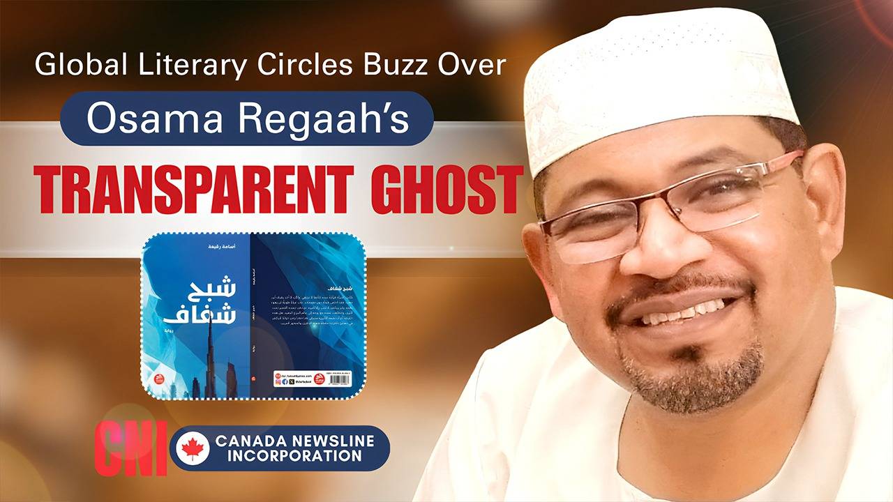 Global Literary Circles Buzz Over Osama Regaah’s Transparent Ghost